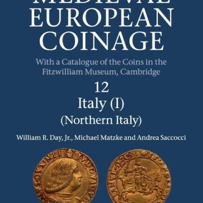 Medieval European Coinage: Volume 12