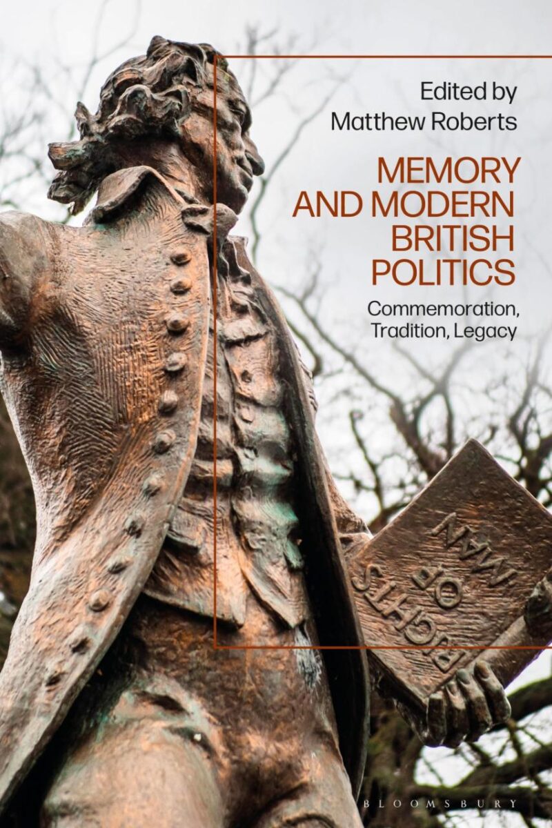 Memory and Modern British Politics: Commemoration