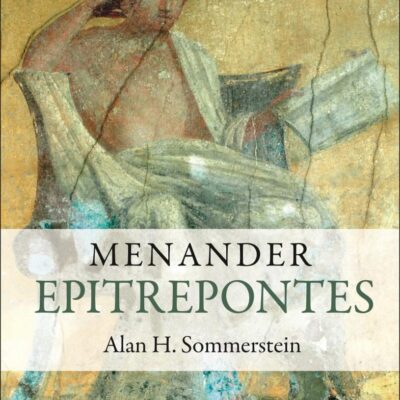 Menander: Epitrepontes (Bloomsbury Ancient Comedy Companions)