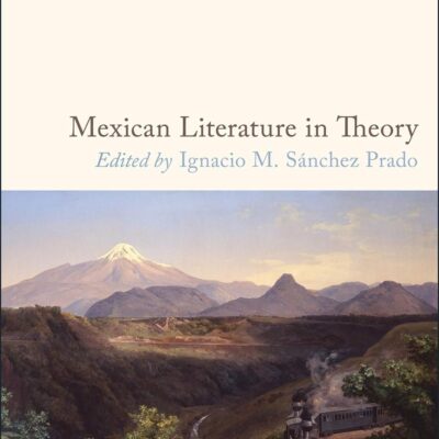 Mexican Literature in Theory