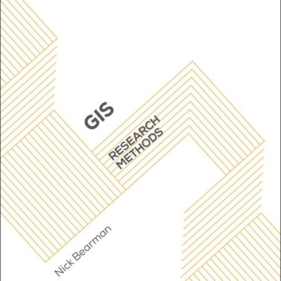 GIS: Research Methods (Bloomsbury Research Methods)