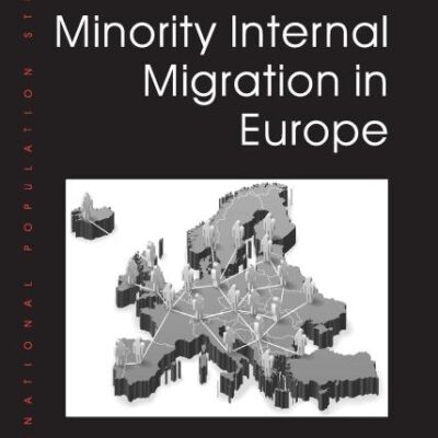 Minority Internal Migration in Europe (International Population Studies)