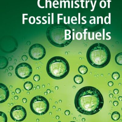 CHEMISTRY OF FOSSIL FUELS AND BIOFUELS