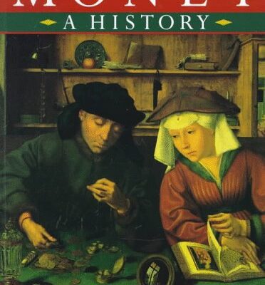 Money: A History