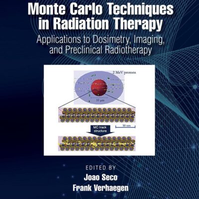 Monte Carlo Techniques in Radiation Therapy: Applications to Dosimetry