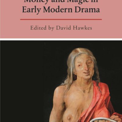 Money and Magic in Early Modern Drama (Arden Studies in Early Modern Drama)