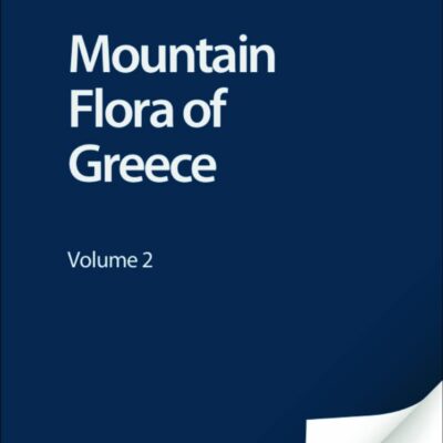 The Mountain Flora of Greece: Volume 2: v. 2