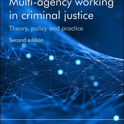 Multi-Agency Working in Criminal Justice: Theory