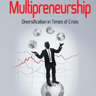 Multipreneurship: Diversification in Times of Crisis