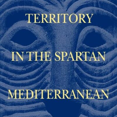 Myth and Territory in the Spartan Mediterranean