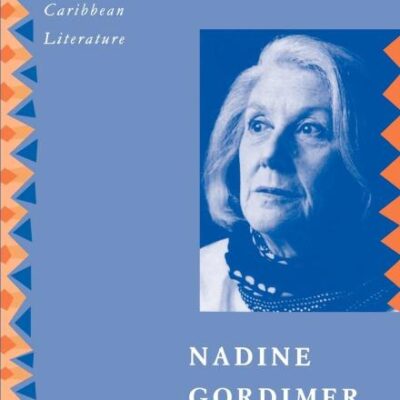 Nadine Gordimer (Cambridge Studies in African and Caribbean Literature