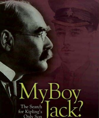My Boy Jack? The Search for Kipling`s Only Son