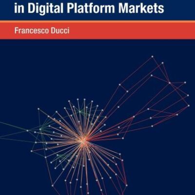Natural Monopolies in Digital Platform Markets (Global Competition Law and Economics Policy)