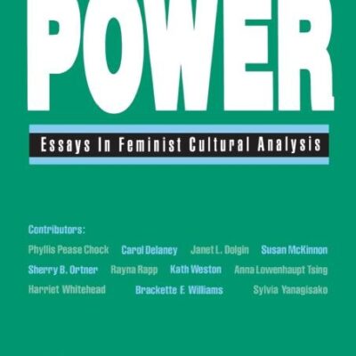 Naturalizing Power: Essays in Feminist Cultural Analysis