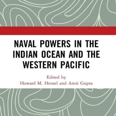 Naval Powers in the Indian Ocean and the Western Pacific