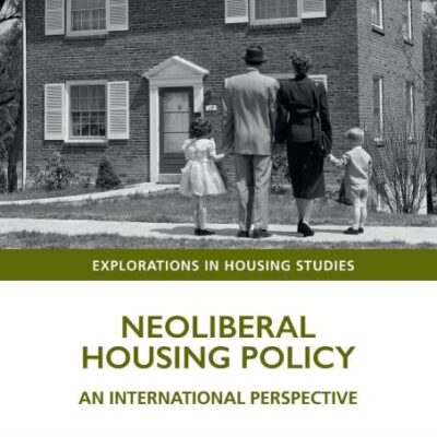 Neoliberal Housing Policy: An International Perspective