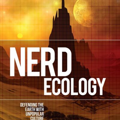 Nero Ecology: Defending The Earth With Unpopular Culture (Environmental Cultures)