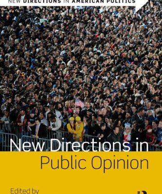 New Directions in Public Opinion (New Directions in American Politics)