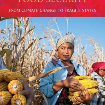 New Challenges to Food Security: From Climate Change to Fragile States