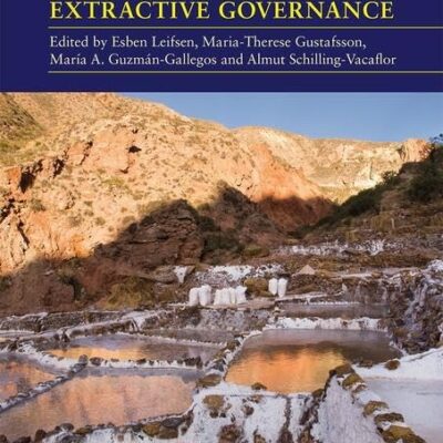 New Mechanisms of Participation in Extractive Governance: Between technologies of governance and resistance work (ThirdWorlds)