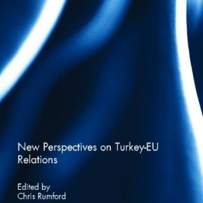 New Perspectives on Turkey-EU Relations