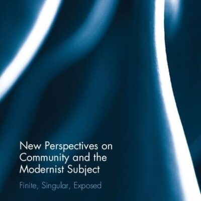 New Perspectives on Community and the Modernist Subject: Finite