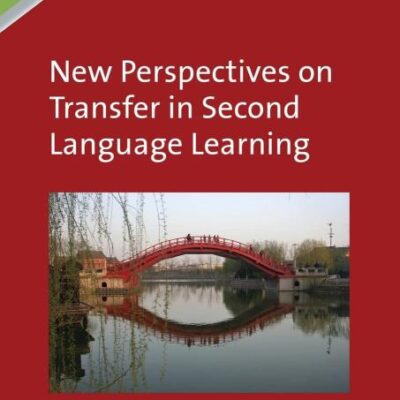 New Perspectives on Transfer in Second Language Learning: 92 (Second Language Acquisition)