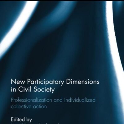 New Participatory Dimensions in Civil Society: Professionalization and Individualized Collective Action
