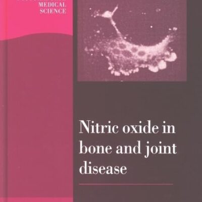 Nitric Oxide in Bone and Joint Disease (Postgraduate Medical Science)