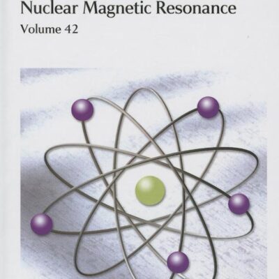 Nuclear Magnetic Resonance: Volume 42 (Specialist Periodical Reports - Nuclear Magnetic Resonance)