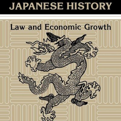 Odd Markets in Japane History: Law and Economic Growth (Political Economy of Institutions and Decisions)