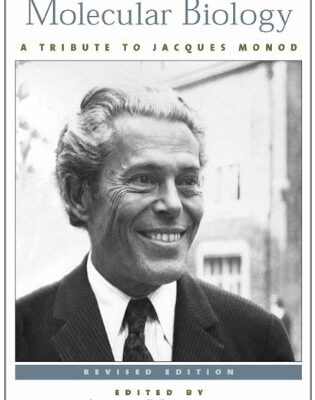 Origins of Molecular Biology: A Tribute to Jacques Monod