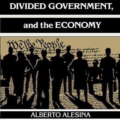 Partisan Politics Divided Government and the Economy (Political Economy of Institutions and Decisions)