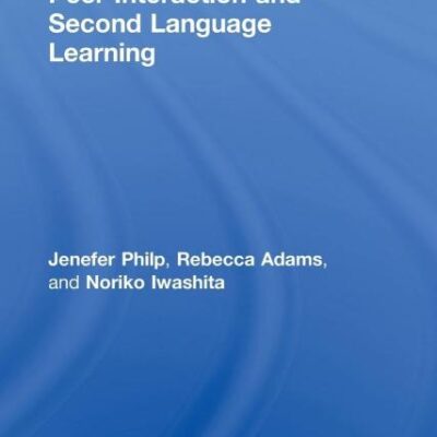 Peer Interaction and Second Language Learning