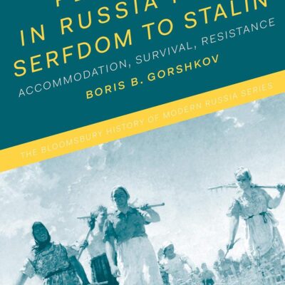 Peasants in Russia from Serfdom to Stalin: Accommodation