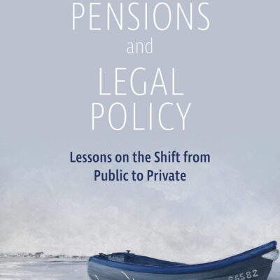 Pensions and Legal Policy: Lessons on the Shift from Public to Private