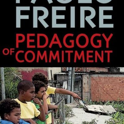 Pedagogy of Commitment (Series in Critical Narrative)