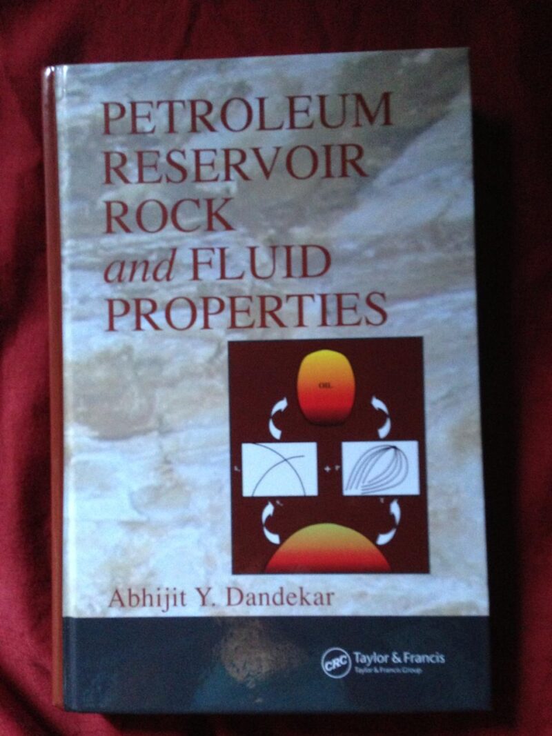 Petroleum Reservoir Rock and Fluid Properties