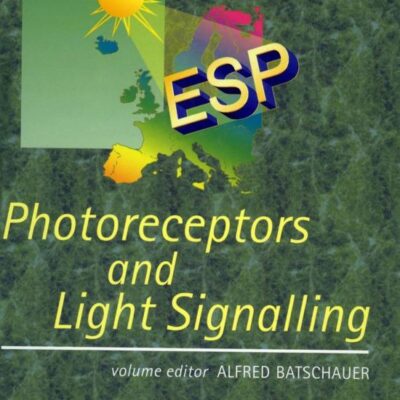 PHOTORECEPTORS AND LIGHT SIGNALLING: Volume 3 (Comprehensive Series in Photochemical & Photobiological Sciences)