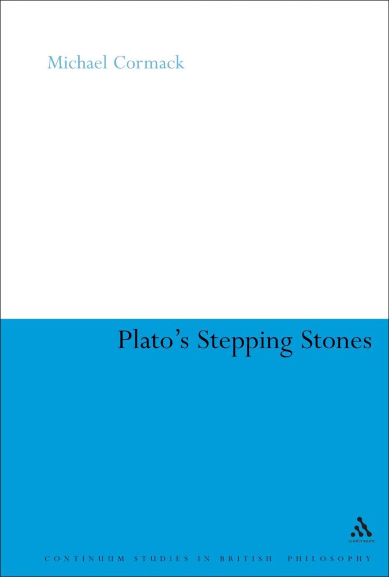 Plato's Stepping Stones: Degrees of Moral Virtue: 10 (Continuum Studies in Ancient Philosophy)