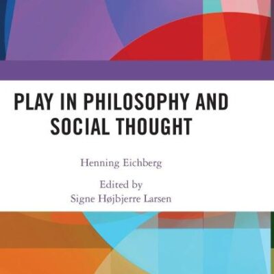 Play in Philosophy and Social Thought
