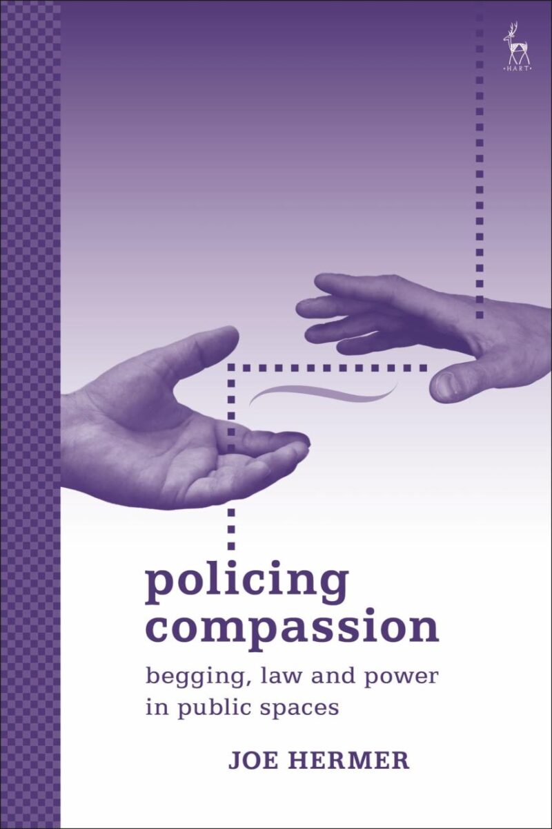 Policing Compassion: Begging