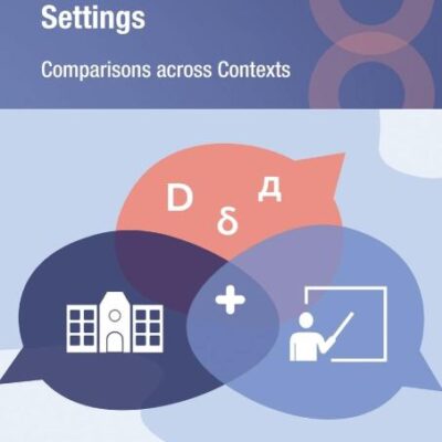 Policy and Practice for Multilingual Educational Settings: Comparisons across Contexts: 138 (Bilingual Education & Bilingualism)