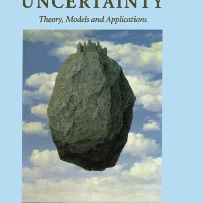 Politics and Uncertainty: Theory