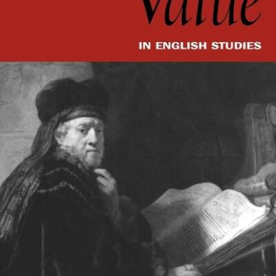 Politics and Value in English Studies: A Discipline in Crisis?