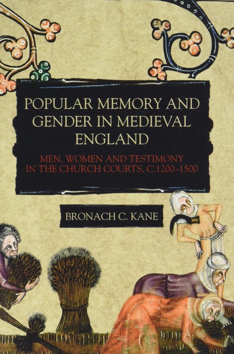 Popular Memory and Gender in Medieval England: Men
