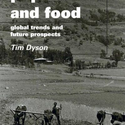 Population and Food: Global Trends and Future Prospects (Global Environmental Change Series)