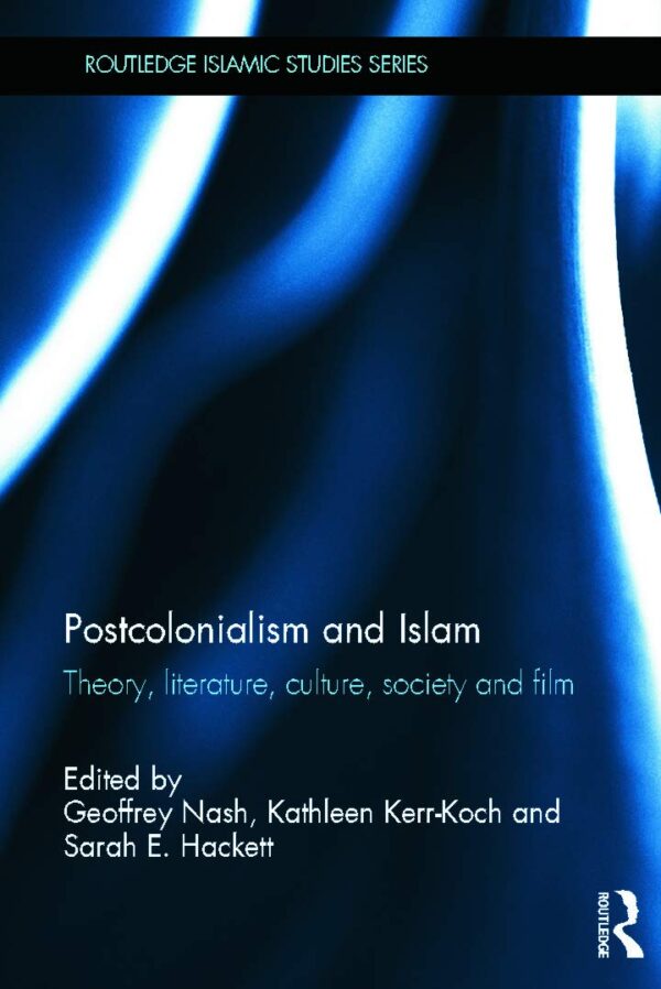 Postcolonialism and Islam: Theory