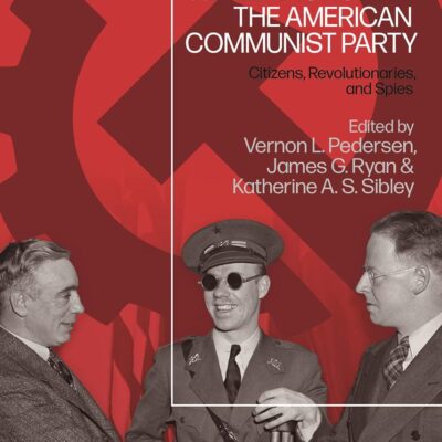 Post-Cold War Revelations and the American Communist Party: Citizens
