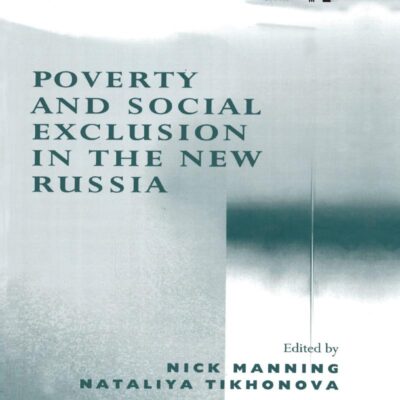 Poverty and Social Exclusion in the New Russia